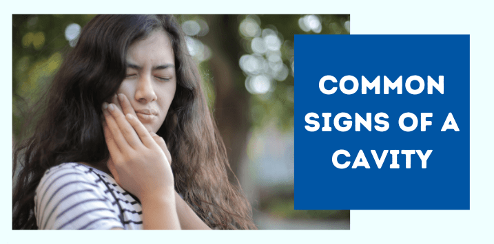 Common Signs You Have A Cavity 